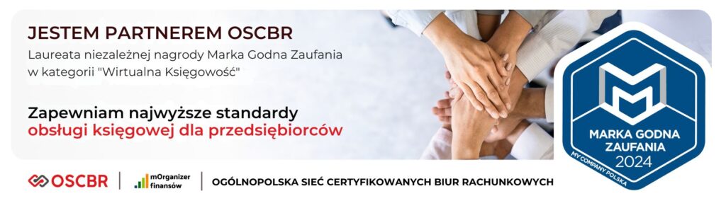 Informacja, że jestem partnerem OSCBR - laureata niezależnej nagrody Marka Godna Zaufania w kategorii Wirtualna Księgowość i zapewniam najwyższe standardy obsługi księgowej dla przedsiębiorców